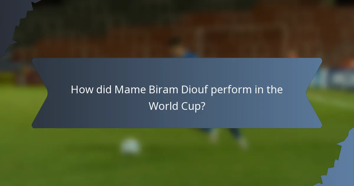 How did Mame Biram Diouf perform in the World Cup?